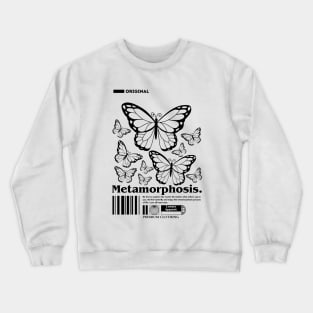 METAMORPHOSIS Crewneck Sweatshirt